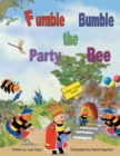Fumble Bumble the Party Bee - Book