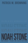 Noah Stone : Without Fear or Hesitation - Book