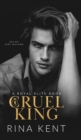 Cruel King : A Dark New Adult Romance - Book