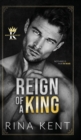 Reign of a King : A Dark Billionaire Romance - Book