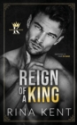 Reign of a King : A Dark Billionaire Romance - Book