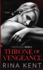 Throne of Vengeance : An Arranged Marriage Mafia Romance - Book