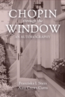 Chopin Through the Window : An Autobiography - eBook