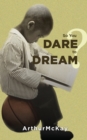 So You Dare to Dream? - Book