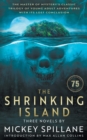 The Shrinking Island : Three Novels by Mickey Spillane - Book