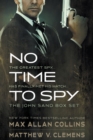 No Time to Spy : The Complete Series: A Spy Thriller Series - Book
