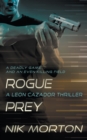 Rogue Prey : A Leon Cazador Thriller - Book