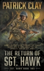 The Return of Sgt. Hawk : A World War II Novel - Book