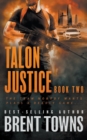 Talon Justice : An Action Thriller Series - Book