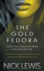 The Gold Fedora : A Detective Series - Book