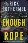 Enough Rope : A Private Eye Mystery - Book