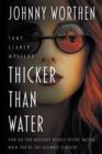 Thicker Than Water : A Laugh Out Loud PI Mystery - Book
