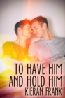 To Have Him and Hold Him - eBook