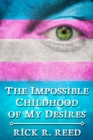 The Impossible Childhood of My Desires - eBook