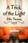 A Trick of the Light - eBook