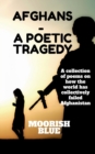 Afghans - A poetic Tragedy - Book