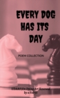 Every Dog Has It's Day - Book