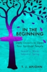 In the Beginning : Daily Lessons to Open Your Spiritual Temple - eBook