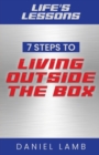 Life's Lessons : 7 Steps to Living Outside the Box - Book