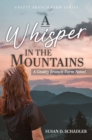 A Whisper in the Mountains : A Gnatty Branch Farm Novel - eBook