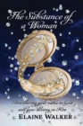 The Substance of a Woman : Discovering Your Value to God and Your Destiny in Him - eBook