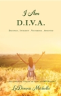 I Am D.I.V.A. : ...that's Who God Called Me to Be, and MUCH More! - eBook