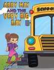 Abby May and the Very Big Day - eBook