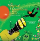 The Magical Adventures of Sadie and Seeds - Book 2 : Taking Mr. Frog Home - Book