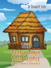The Teeny Tiny Tree People: A Children's Fantasy - Book