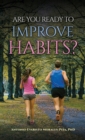 Are You Ready to Improve Habits? - eBook