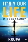 It's Y Our Life It's Y Our Family - Book