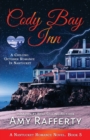 Cody Bay Inn : A Chilling October Romance In Nantucket: - Book