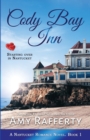 Cody Bay Inn : Starting Over In Nantucket - Book