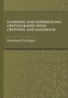 Learning and Experiencing Cryptography with CrypTool and SageMath - Book