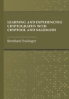 Learning and Experiencing Cryptography with CrypTool and SageMath - eBook