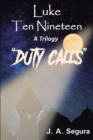 Luke Ten Nineteen : Duty Calls - eBook