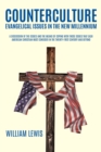 Counterculture Evangelical Issues in the New Millennium - eBook