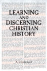 Learning and Discerning Christian History - eBook