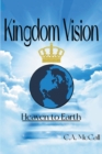 Kingdom Vision : Heaven to Earth - eBook