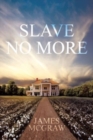 Slave No More - Book