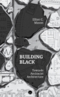 Building Black : Towards Antiracist Architecture - Book