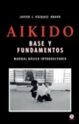 Aikido : Base y fundamentos manual b?sico introductorio - Book