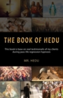 The Book Of Hedu : Insights from Past Life Regressions A Study of 17 Clients Journeys into Their Past Lives - eBook