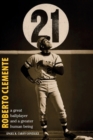 Roberto Clemente : A great ballplayer and a greater human being - Book