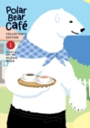 Polar Bear Cafe: Collector's Edition Vol. 1 - Book