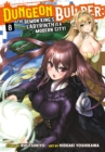 Dungeon Builder: The Demon King's Labyrinth is a Modern City! (Manga) Vol. 8 - Book