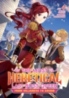 The Most Heretical Last Boss Queen: From Villainess to Savior (Light Novel) Vol. 4 - Book