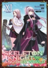 Skeleton Knight in Another World (Manga) Vol. 11 - Book