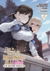 This Is Screwed Up, but I Was Reincarnated as a GIRL in Another World! (Manga) Vol. 9 - Book