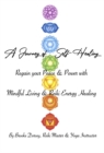A Journey of Self-Healing : Regain Your Peace & Power with Mindful Living & Reiki Energy Healing - eBook